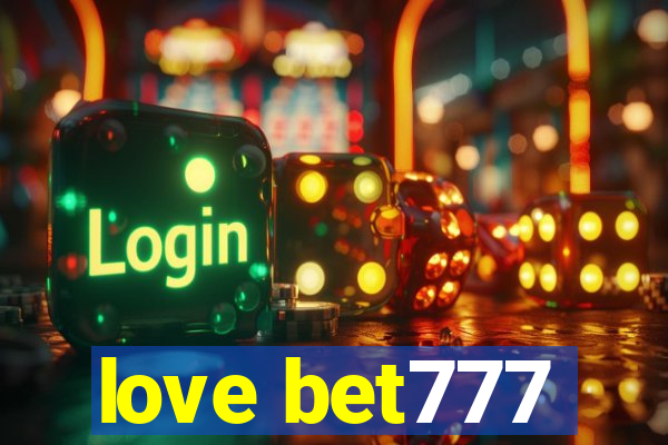 love bet777